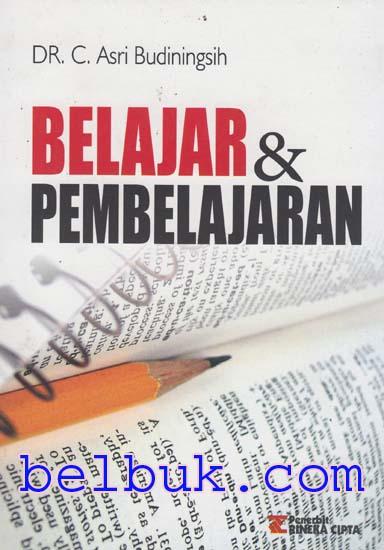 Belajar dan Pembelajaran: C. Asri Budiningsih - Belbuk.com